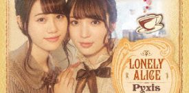 Pyxis - LONELY ALICE (DVD Limited Edition Type A)